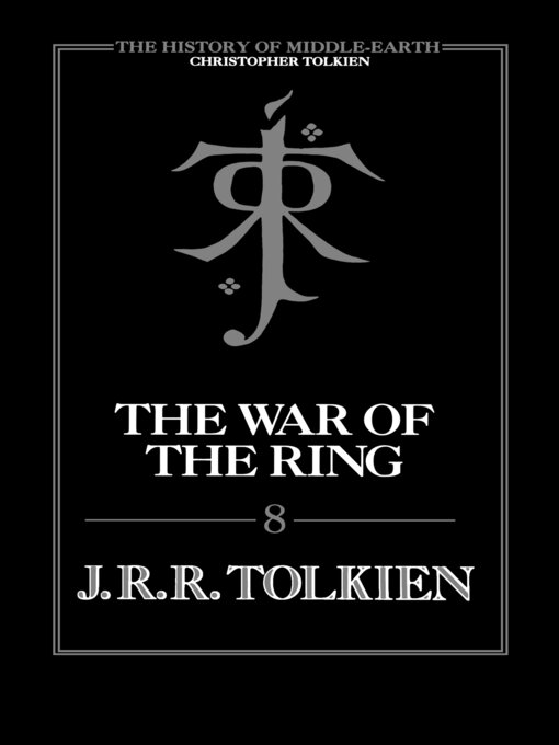 Title details for The War of the Ring by J.R.R. Tolkien - Available